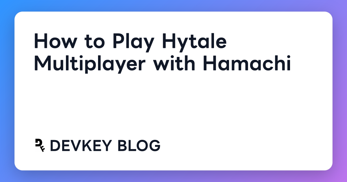 How to Play Hytale Multiplayer with Hamachi